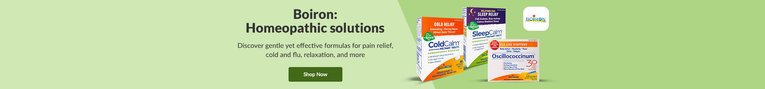 Boiron: Homeopathic solutions. Discover gentle yet effective formulas for pain relief, cold and flu, relaxation, and more. Shop Now!